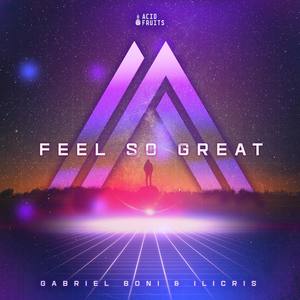 Feel So Great (Original Mix)