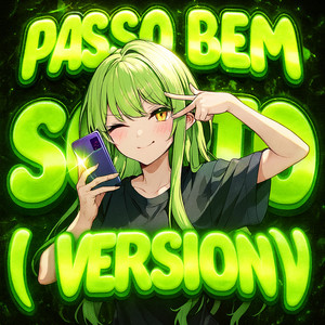 PASSO BEM SOLTO (VERSION)