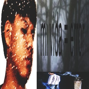 mi vida = error (Explicit)