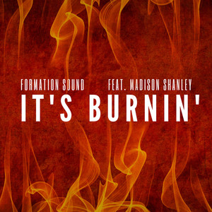 It's Burnin'