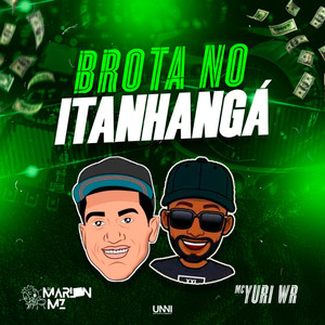 Brota No Itanhangá (Explicit)