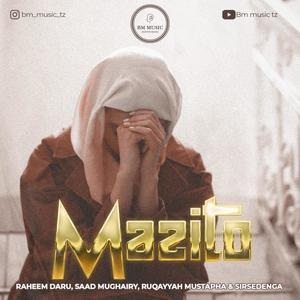 MAZITO (feat. Ruqayyah Mustapha)