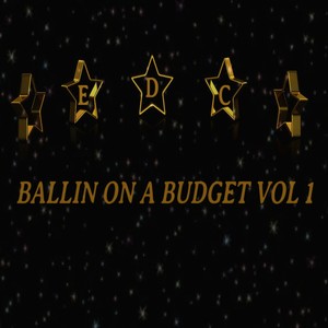 Edc Ballin On A Budget, Vol.1 (Explicit)