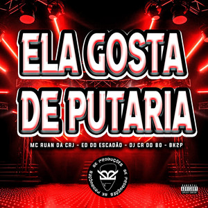 Ela Gosta de Putaria (Explicit)