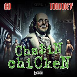 cha$iN chiCkeN (feat. Vmoney) [Explicit]