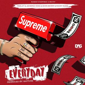 Everyday (feat. Jahmino king, Khin berry & Kicky yorr) (Explicit)