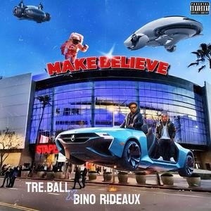 Make Believe (feat. Bino Rideaux) (Explicit)