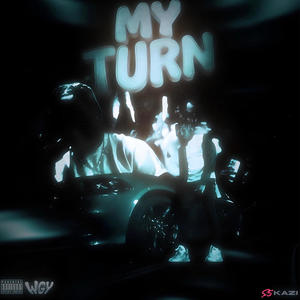 My Turn (Explicit)