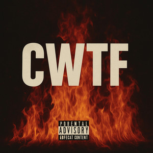 CWTF (Explicit)