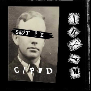Shot By Cupid (Explicit)