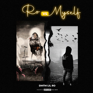 Ro vs Myself (Part A) [Explicit]