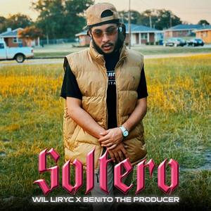 Soltero (feat. Wil Lirycs) [Explicit]