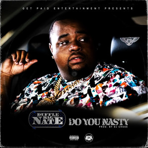 Do You Nasty (Explicit)