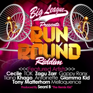 Big League Presents Run Round Riddim (Produced By Seani B "The Remix Kid")