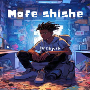 Mófè shishe (Explicit)
