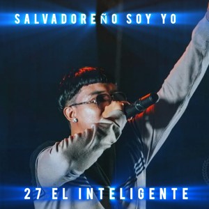 Salvadoreño Soy Yo (Explicit)