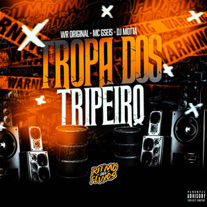 Tropa dos Tripeiro (Explicit)