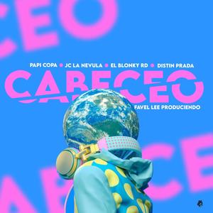 Cabeceo(feat. El Blonky, Papi Copa & Distin Prada)