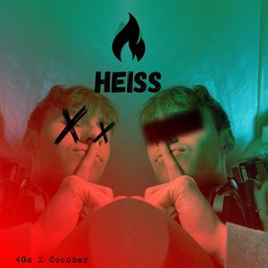 Heiss (feat. Cocobar) [Explicit]