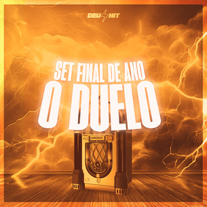 Set Final de Ano (O Duelo) (Explicit)