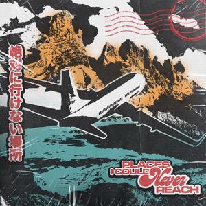 Places I Could Never Reach