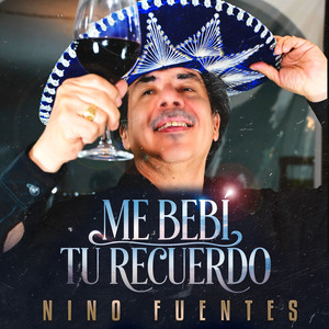 Me Bebí Tu Recuerdo