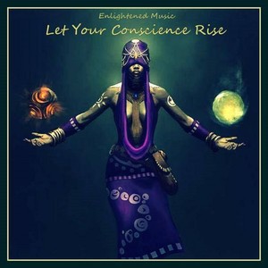 Let Your Conscience Rise