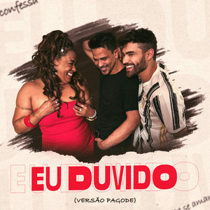 Eu Duvido (Versão Pagode)