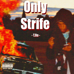 Only Strife (Explicit)