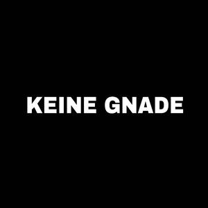 Keine Gnade (Explicit)