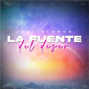 La Fuente Del Deseo (Explicit)