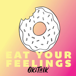 Eat Your Feelings