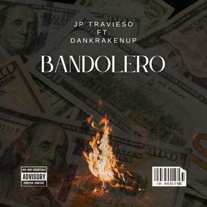 Bandolero (feat. DanKrakenUp) (Explicit)