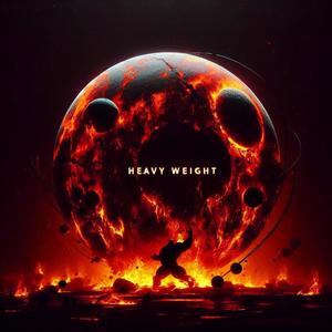 heavyweight (feat. R3N) (Explicit)