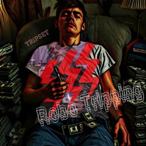 Robo tripping (Explicit)
