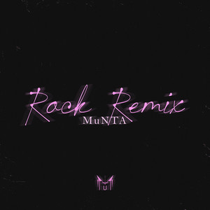 MuNTA (Rock Remix)