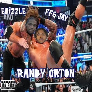 Randy Orton (feat. EBizzle) (Explicit)