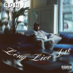 ROH Presents: Long Live Dro (Explicit)