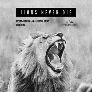 Lions Never Die