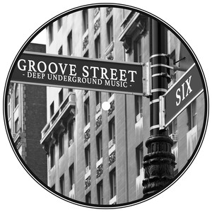 Groove Street - Deep Underground Music, Vol. 6 (Explicit)