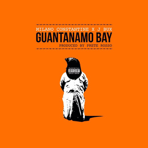 Guantanamo Bay (feat. J Bux) [Explicit]