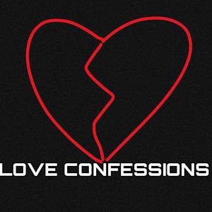 LOVE CONFESSIONS (Explicit)