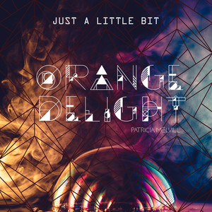 Just a Little Bit (Orange Delight)