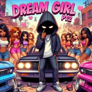 Dream Girl pt2 (Explicit)