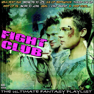 Fight Club The Ultimate Fantasy Playlist (Explicit)