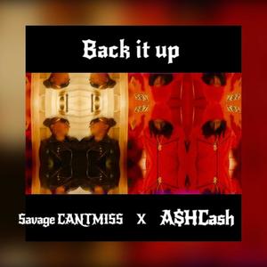 Back It Up (feat. A$HCash) (Explicit)