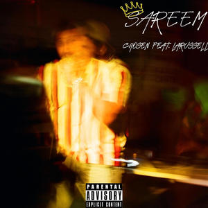 CHOSEN (feat. LaRussell) (Explicit)