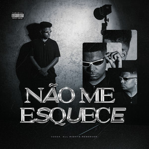 Não Me Esquece (Explicit)