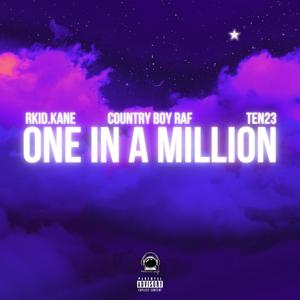 One In A Million(feat. Ten23 & CountryBoyRaf) (Explicit)