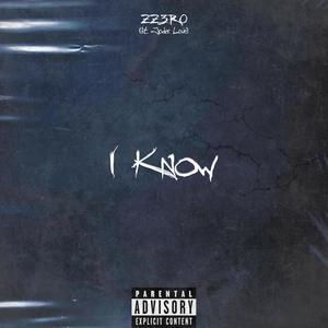 I Know (feat. Joder Love) [Explicit]